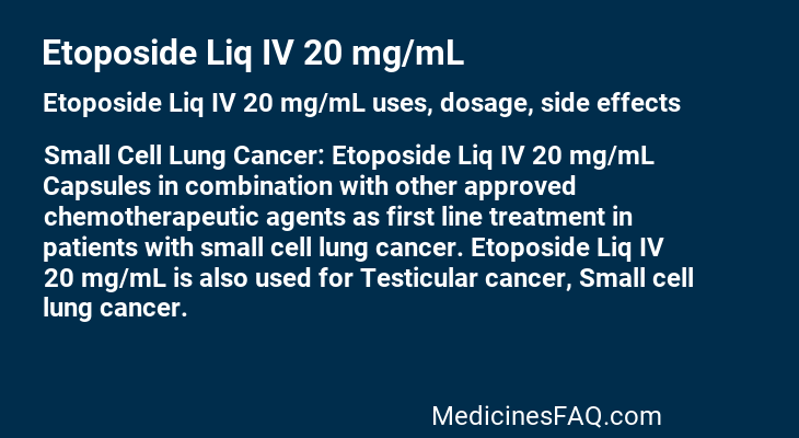Etoposide Liq IV 20 mg/mL